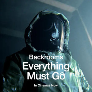 REPORT: BACKROOMS: EVERYTHING MUST GO EDITION (2026) REVEALS TENSION IN ...